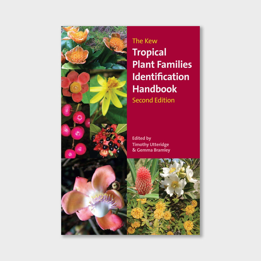 Kew Tropical Plant Identification Handbook, The: Second Edition - GROW TROPICALS